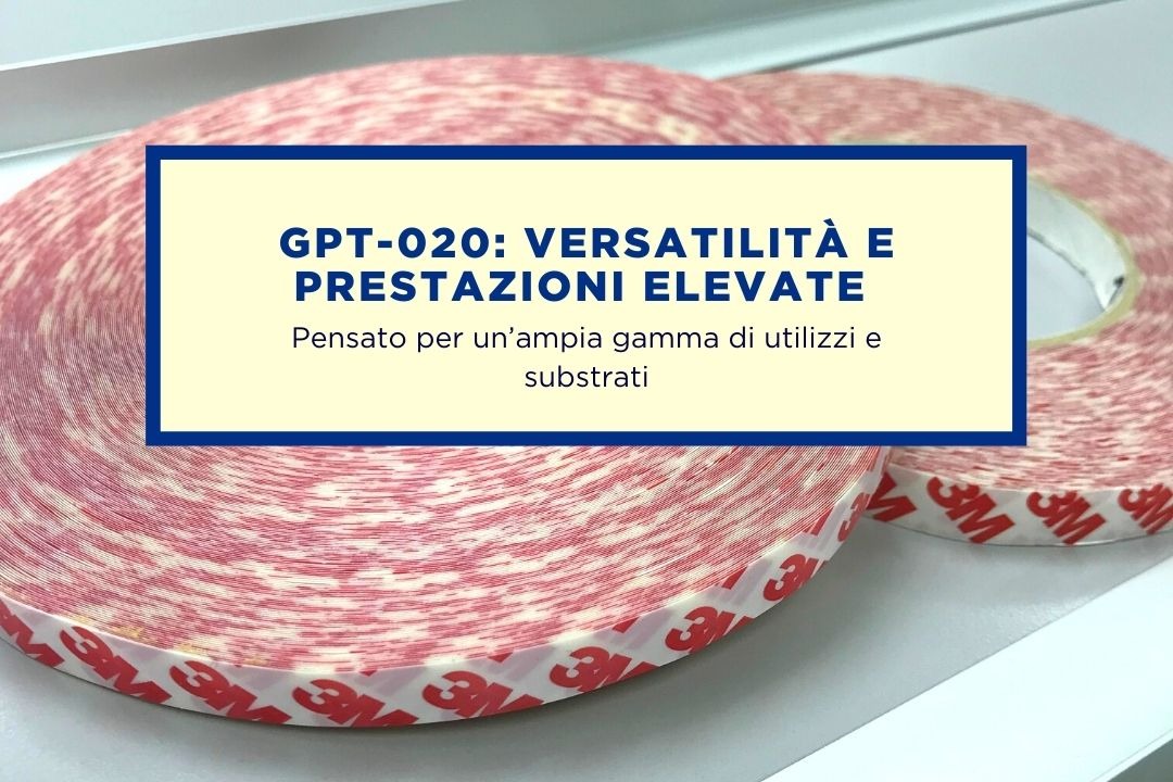 VERSATILITÀ E PRESTAZIONI ELEVATE: I VANTAGGI DEL NUOVO 3M GPT-020